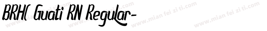 BRH( Guati RN Regular字体转换